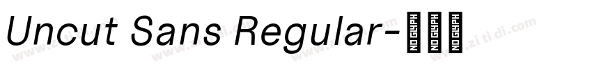 Uncut Sans Regular字体转换